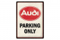 Preview: Blechschild "Audi Parking Only" - 40 x 30cm